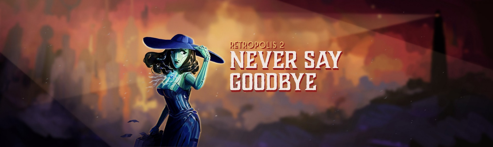 Retropolis 2: Never Say Goodbye