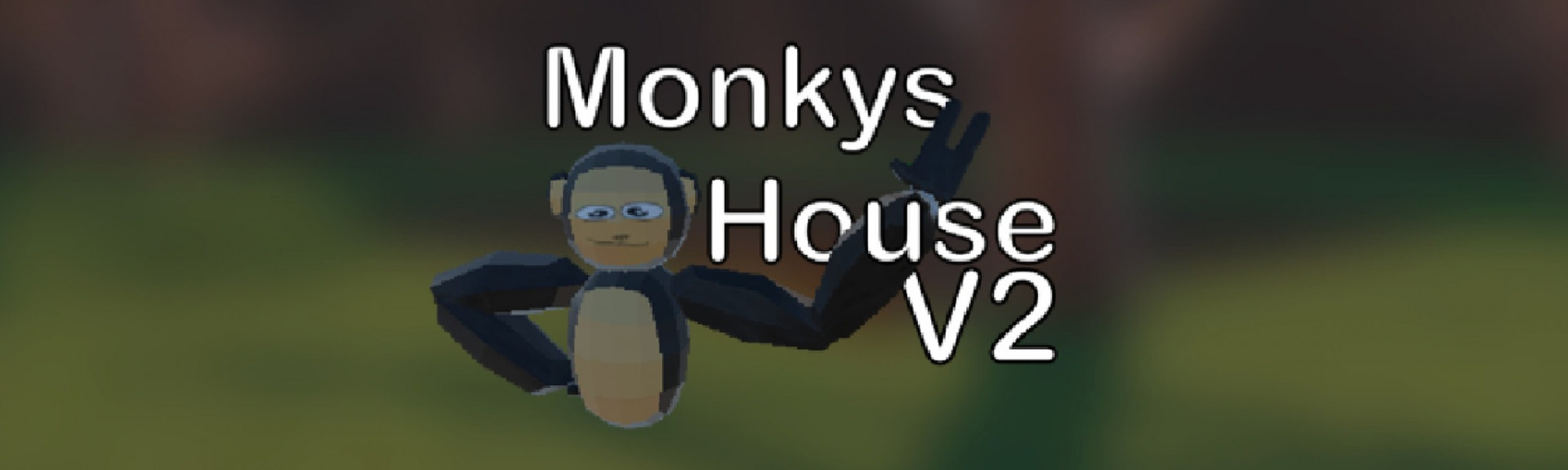 Monkys House V2