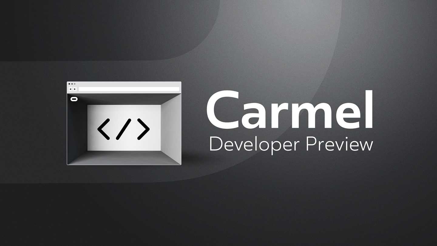 Carmel Developer Preview