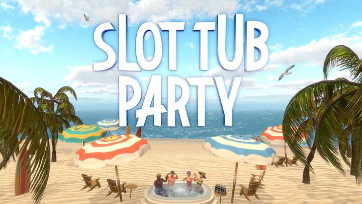 Slot Tub Party