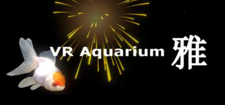 VR Aquarium -雅-