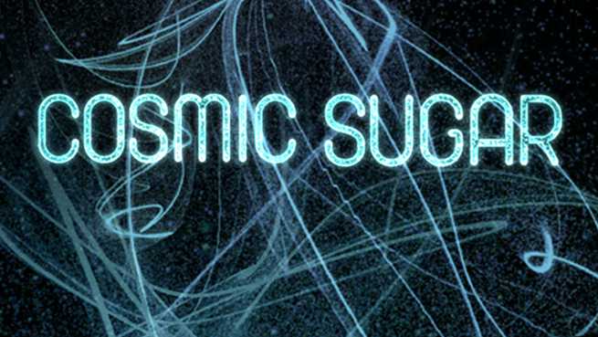 Cosmic Sugar