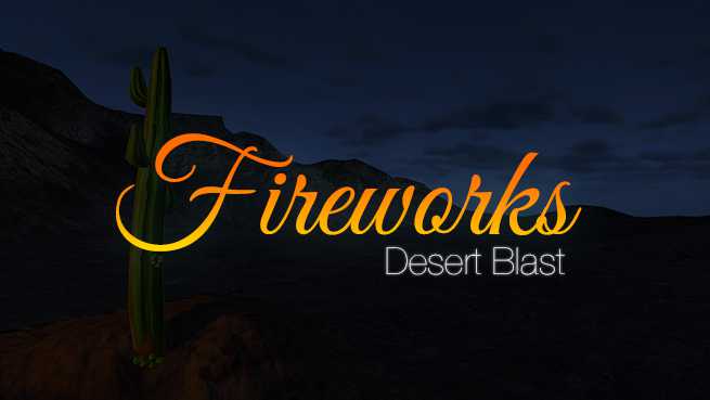 Fireworks | Desert Blast