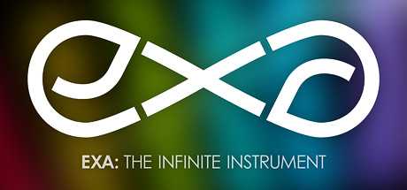 EXA: The Infinite Instrument