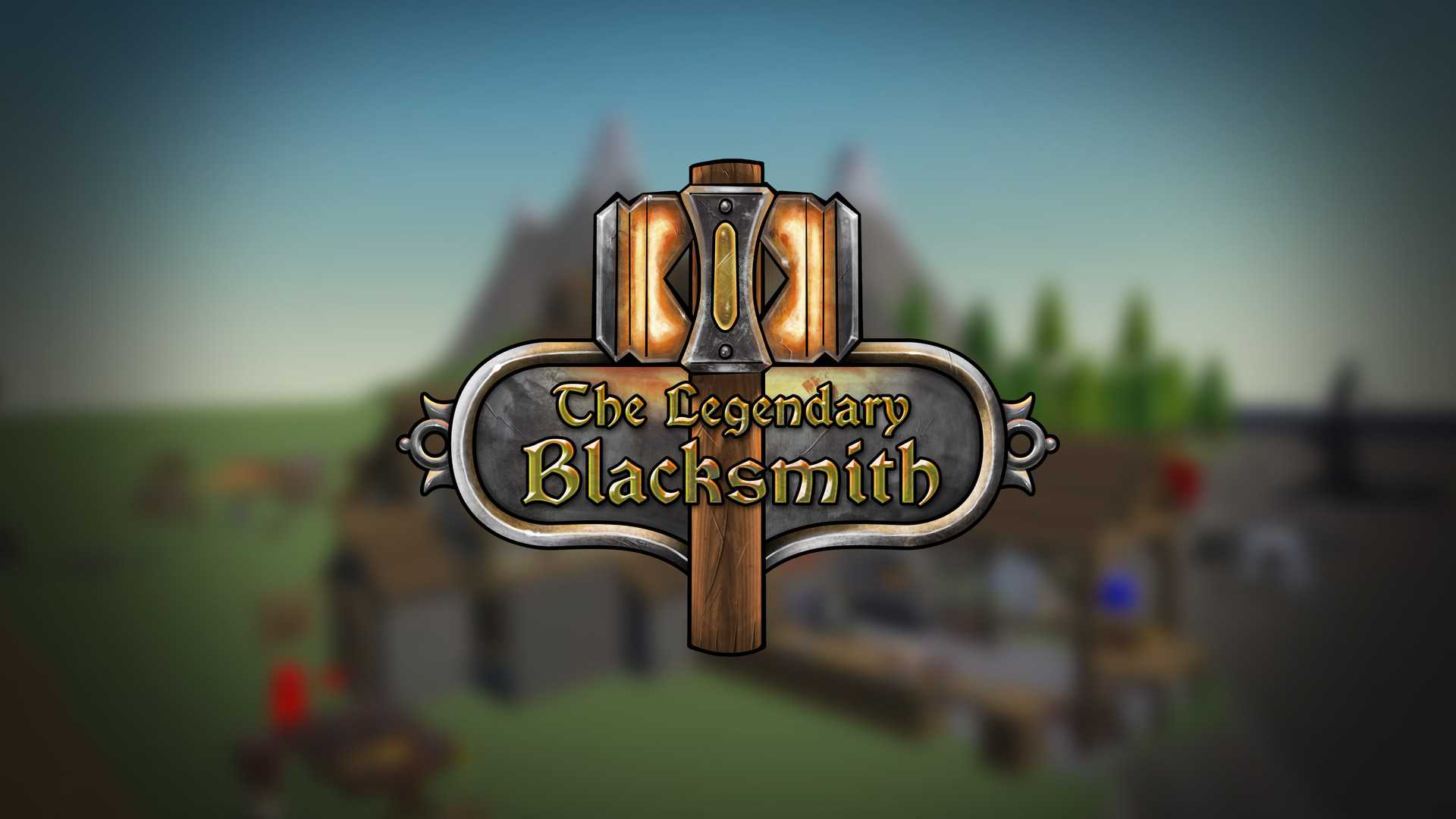 The Legendary Blacksmith