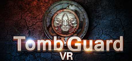 Tomb Guard VR