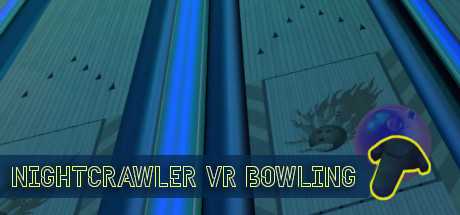 Nightcrawler VR Bowling