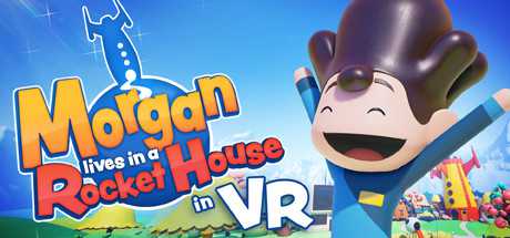 Morgan lives in a Rocket House in VR