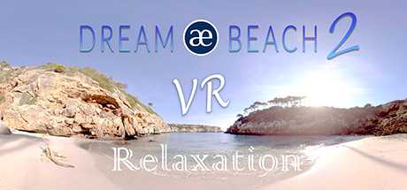 Dream Beach 2 - VR Relaxation