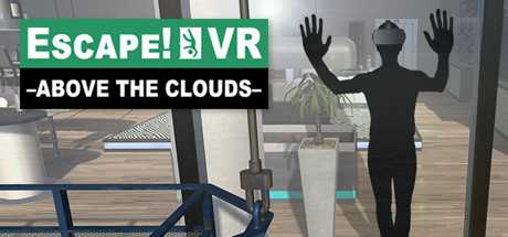 Escape!VR -Above the Clouds-