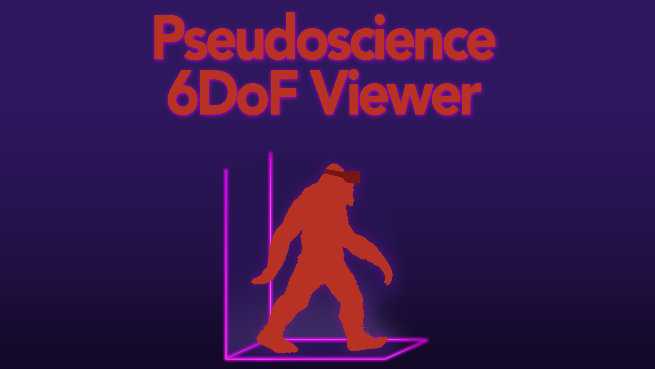 Pseudoscience 6DoF Viewer