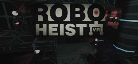 RoboHeist VR