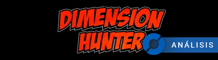 Dimension Hunter: ANÁLISIS