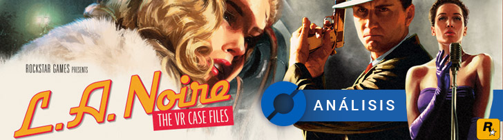 L.A. Noire: The VR Case Files - ANÁLISIS