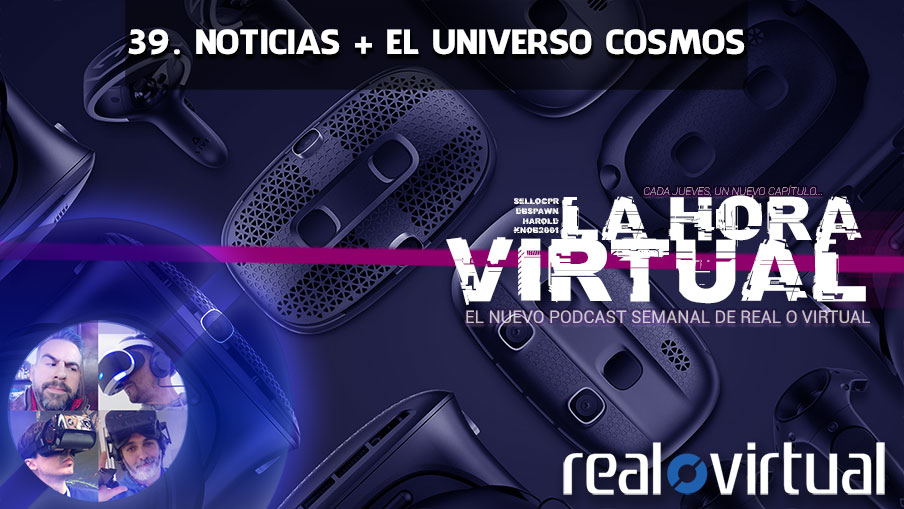 La Hora Virtual 39. Noticias + El universo Cosmos