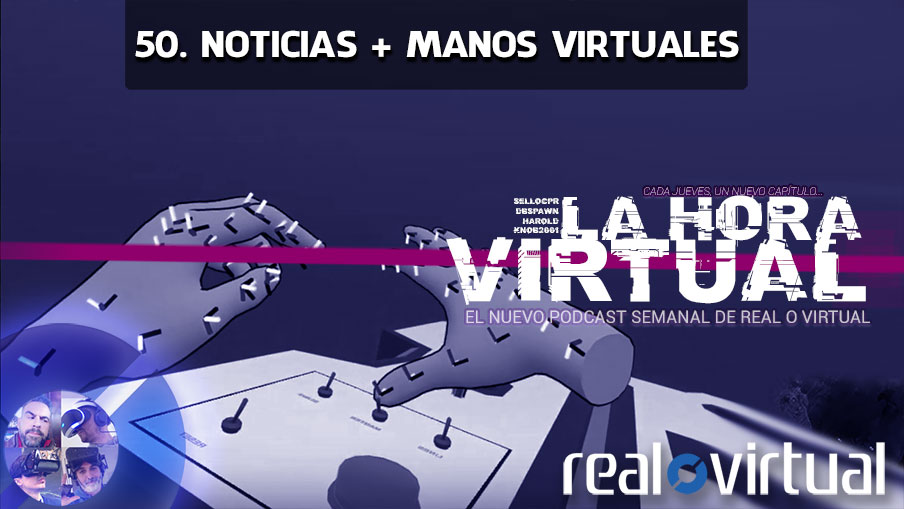La Hora Virtual 50. Noticias + Nuestras manos virtuales