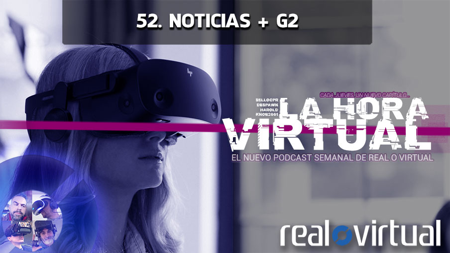 La Hora Virtual 52. Noticias + G2
