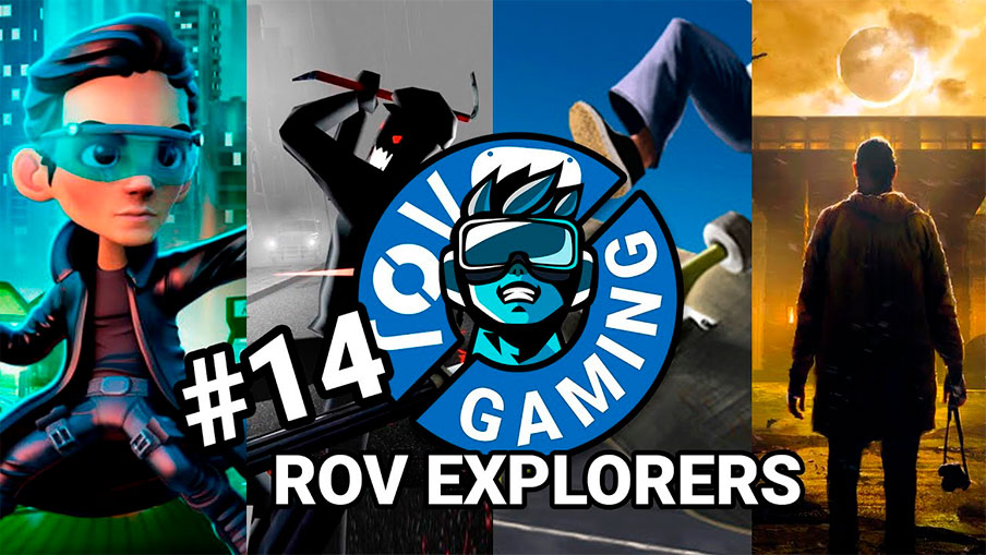 ROV Explorers #14. VR Skater, Against, Pangman, Wraith: The Oblivion - Afterlife