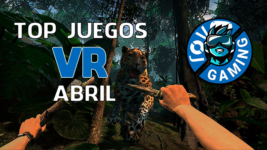 Top Juegos VR que vienen en abril