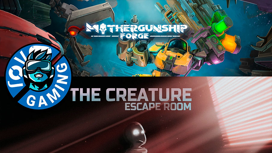 ROV Explorers. Mothergunship: Forge y The Creature: Escape Room