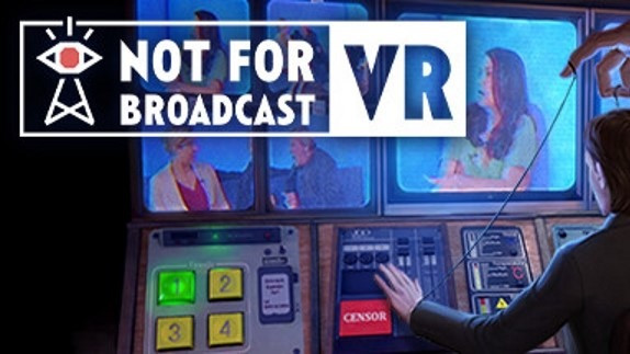 Not For Broadcast, locas emisiones de televisión, el 23 de marzo en PC VR y Meta Quest 2