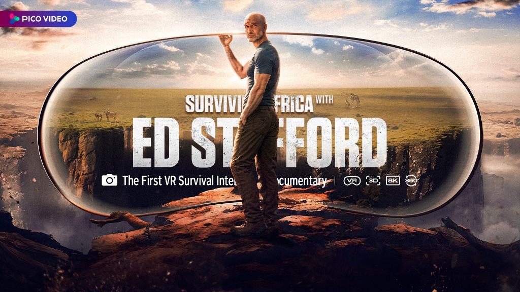Sobrevive en África con Ed Stafford y su documental interactivo en PICO Video