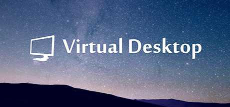 Virtual Desktop se actualiza en la tienda oficial de Oculus con la función de hacer streaming de juegos PC VR