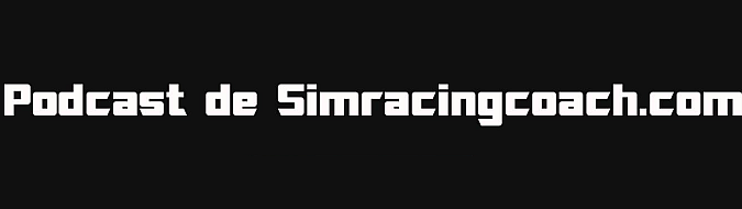 Podcast de SimRacingCoach.com sobre Oculus Rift
