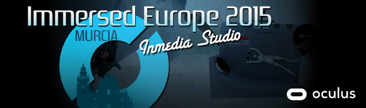Immersed Europe 2015 - Vídeo de nuestra visita al stand de inMediaStudio