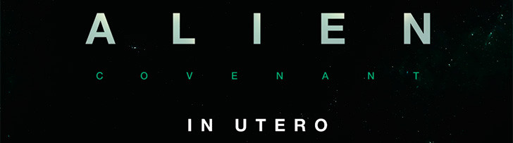 Este miércoles llega Útero, la experiencia de Alien: Covenant