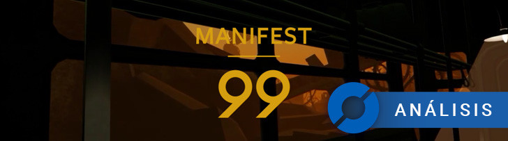 Manifest 99: ANÁLISIS