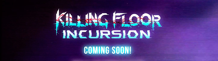 Killing Floor: Incursion anunciado para PSVR