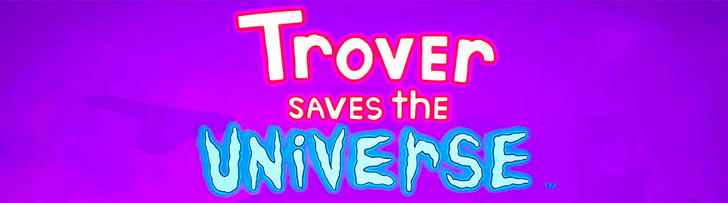 Trover saves the Universe, el nuevo juego de los creadores de Accounting+