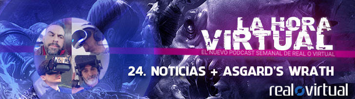 La Hora Virtual 24. Noticias + Asgard's Wrath