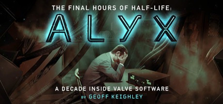 The Final Hours of Half-Life: Alyx, un documental interactivo