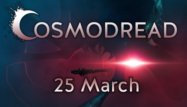 Cosmophobia se publicará el 25 de marzo cambiando su nombre a Cosmodread