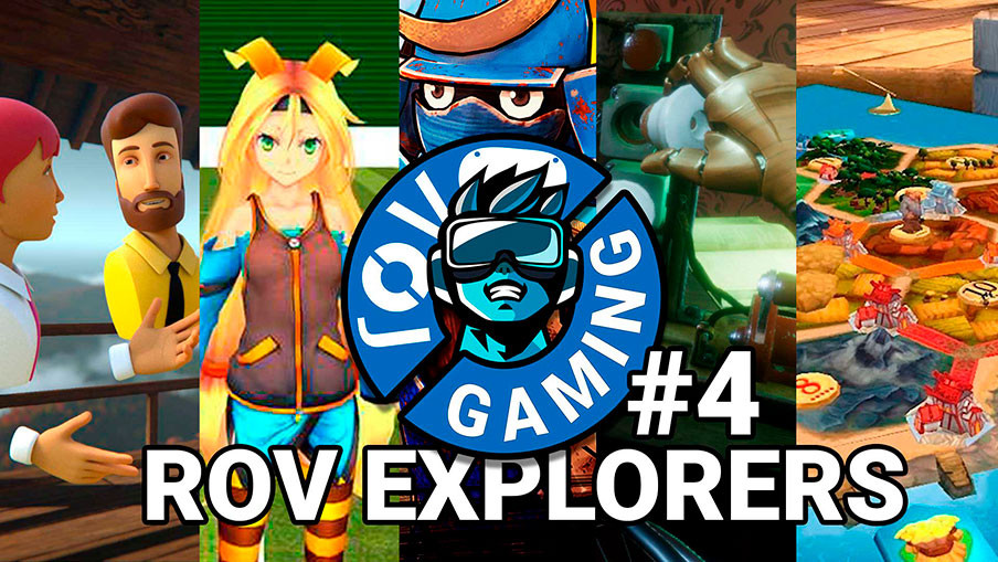 ROV Explorers #4. A Wake Inn, Catan VR, Bow Man, Cyber Tennis, Glue
