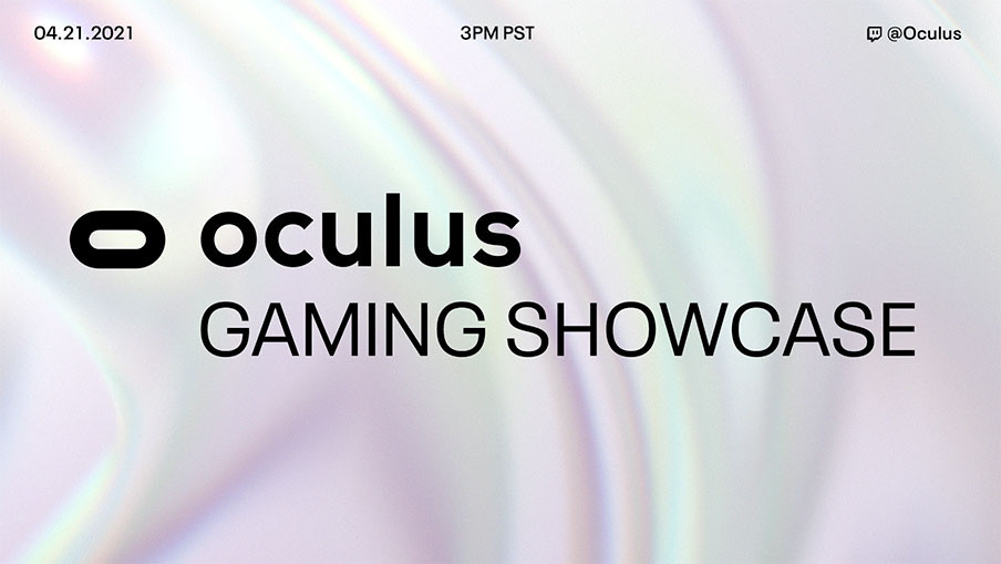 Oculus Gaming Showcase, el nuevo evento de Oculus que tendrá lugar el 21 de abril