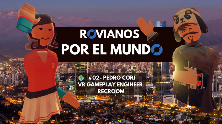 Entrevistamos a Pedro Cori de Rec Room en el Nuevo Episodio de Rovianos por el Mundo