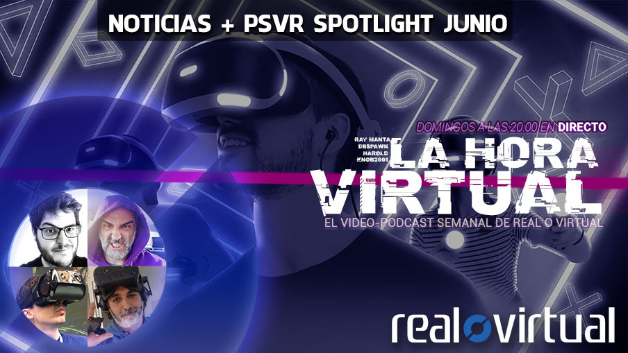 La Hora Virtual. PSVR Spotlight y The Moment