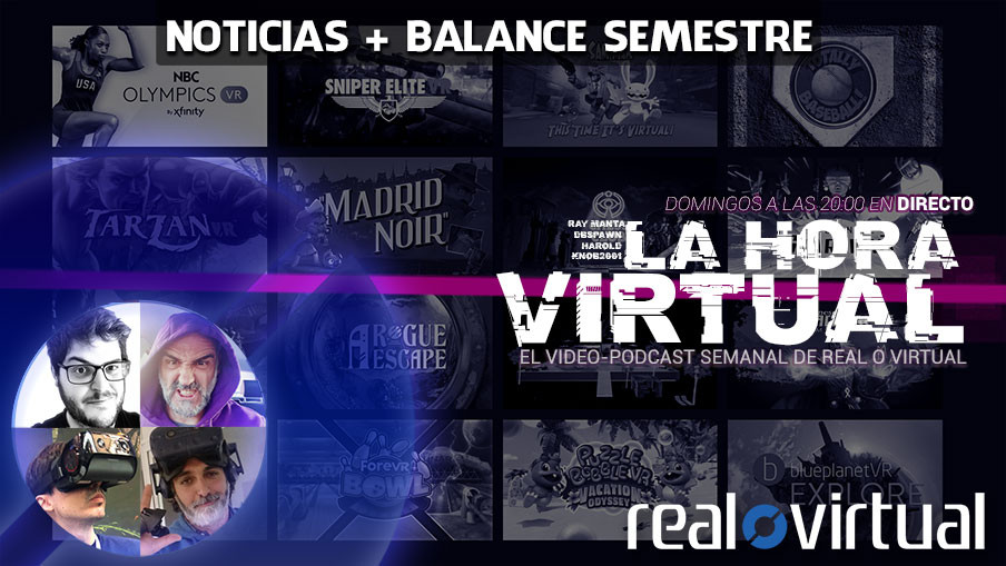 La Hora Virtual. ¿Ha sido un buen semestre para la VR/AR?