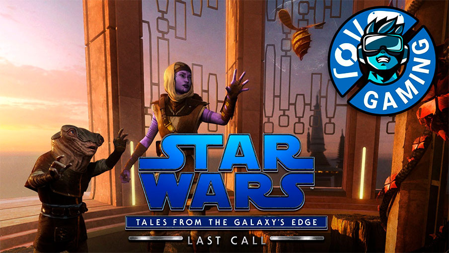 ROV Explorers: Last Call - Star Wars: Tales from the Galaxy's Edge