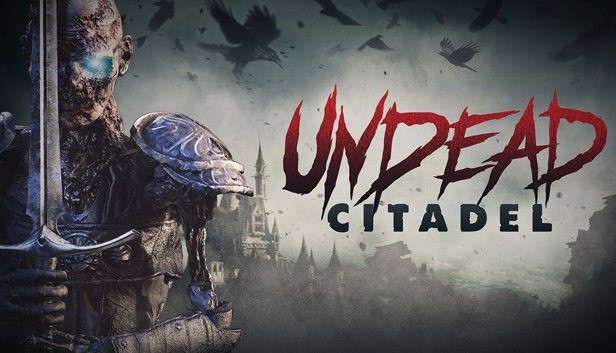 Undead Citadel está casi terminado