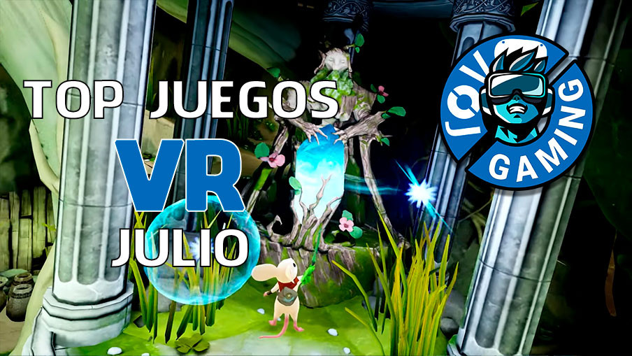 Top Juegos VR que vienen en julio