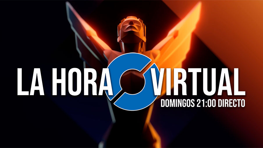 La Hora Virtual. The Game Awards, UploadVR Showcase y más