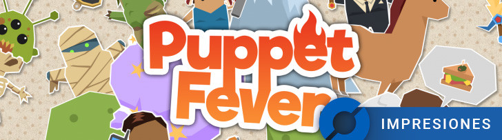 Puppet Fever: IMPRESIONES